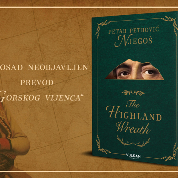 Novi prevod Njegoševog „Gorskog vijenca“ na engleski jezik: Momčilo Selić potpisuje „The Highland Wreath“