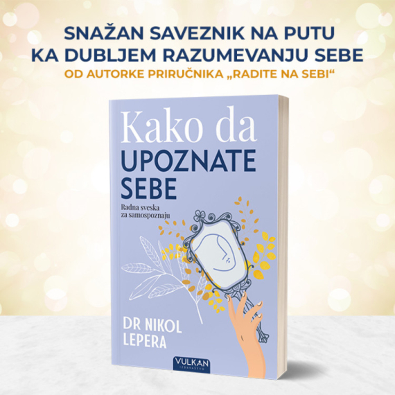Radna sveska za samootkrivanje i ličnu promenu: „Kako da upoznate sebe“ holističke psihološkinje dr Nikol Lepere
