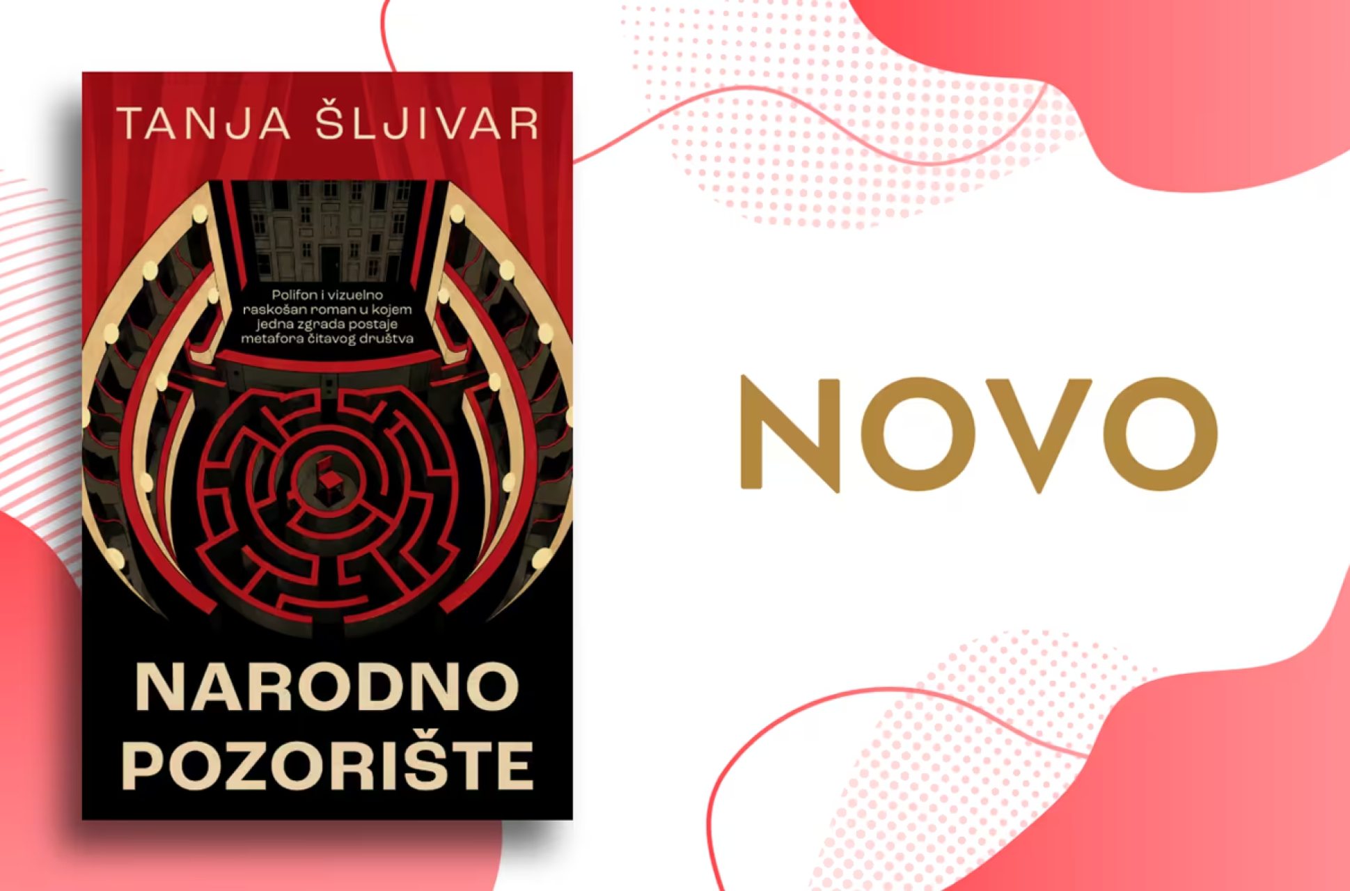 Jedna zgrada kao metafora čitavog društva – roman „Narodno pozorište“ dramaturškinje Tanje Šljivar u prodaji od 15. septembra