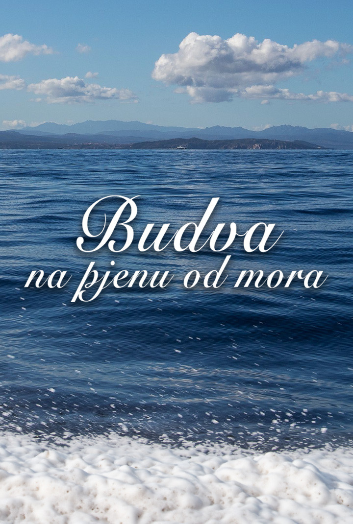 Budva na pjenu od mora